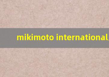 mikimoto international系列